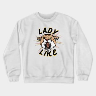 Lady Like Crewneck Sweatshirt